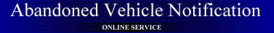 Abandoned Vehicle Notification Online Service