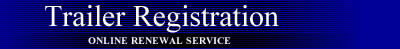 Trailer Registration Online Renewal Service
