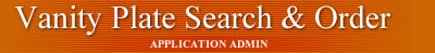 Vanity Plate Search & Order Application Admin