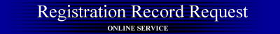 Registration Record Request Online Service