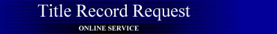 Title Record Request Online Service